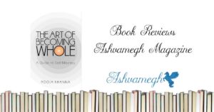 The Art of Becoming Whole Pooja Khanna book review